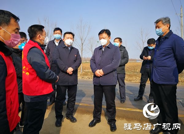 陳星到確山、正陽(yáng)調(diào)研督導(dǎo)疫情防控工作